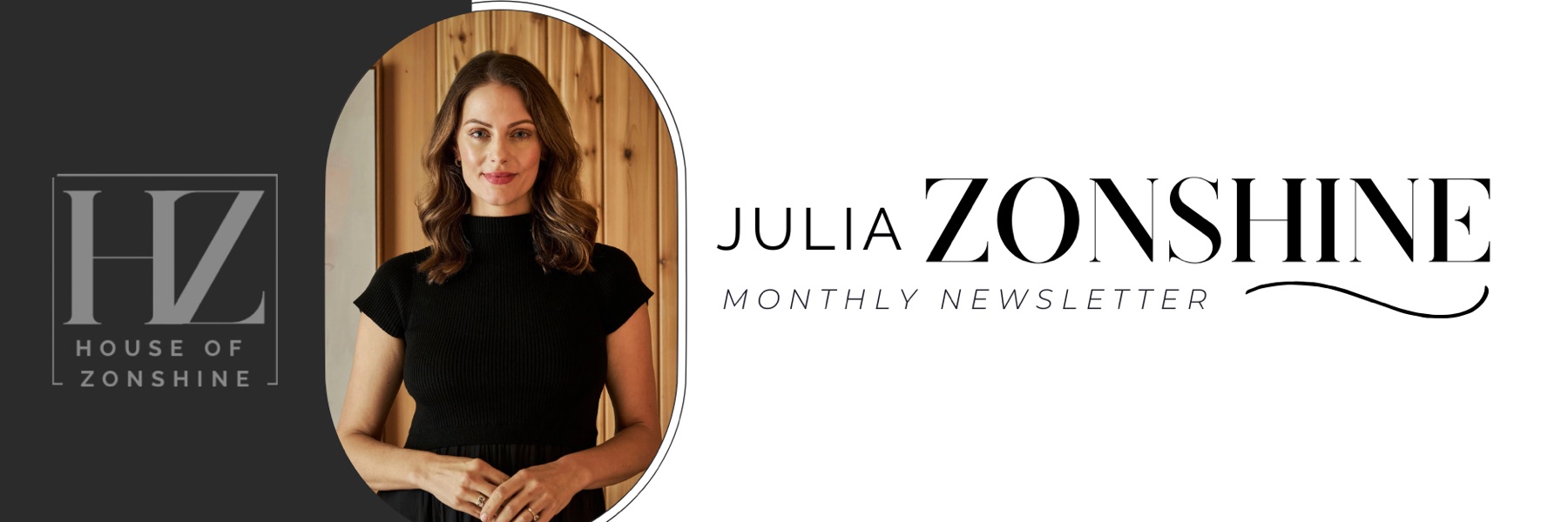Julia Zonshine Monthly Newsletter
