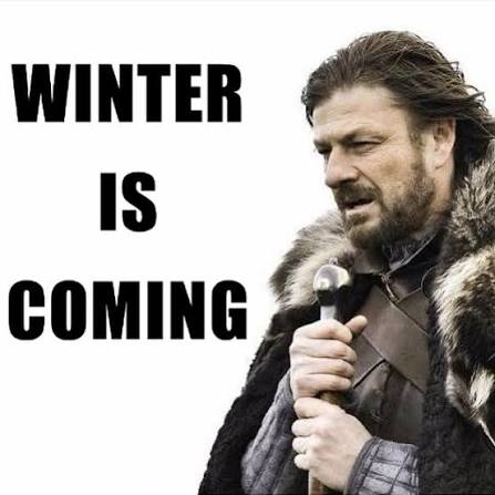 Winter is coming